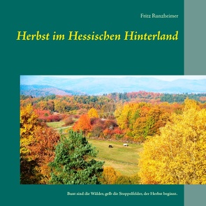 Herbst im Hessischen Hinterland von Runzheimer,  Fritz