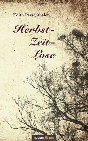 HERBST-ZEIT-LOSE von Perschthaler,  Edith