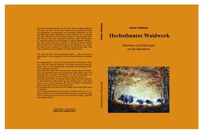 Herbstbuntes Waidwerk von Wittkopp,  Günter