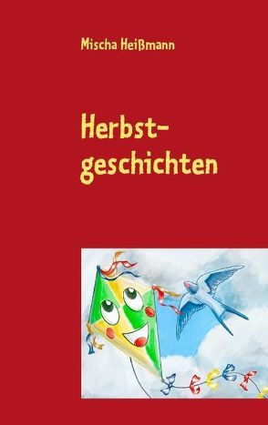 Herbstgeschichten von Heißmann,  Mischa