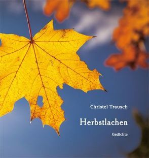 Herbstlachen von Ehritt,  Annika, Trausch,  Christel