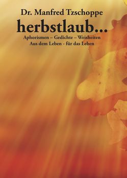 Herbstlaub von Dr. Tzschoppe,  Manfred