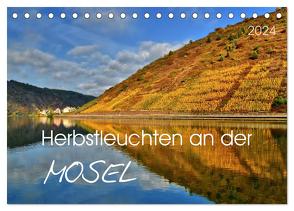 Herbstleuchten an der Mosel (Tischkalender 2024 DIN A5 quer), CALVENDO Monatskalender von Heußlein,  Jutta