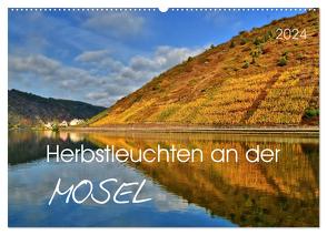 Herbstleuchten an der Mosel (Wandkalender 2024 DIN A2 quer), CALVENDO Monatskalender von Heußlein,  Jutta