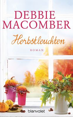 Herbstleuchten von Bader,  Nina, Macomber,  Debbie