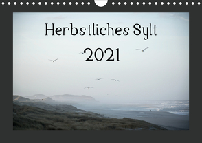 Herbstliches Sylt 2021 (Wandkalender 2021 DIN A4 quer) von Hamp,  Volkmar