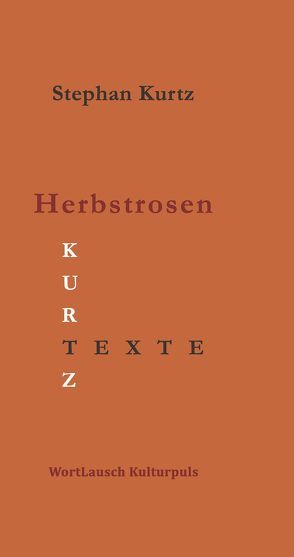 Herbstrosen von Kurtz,  Stephan