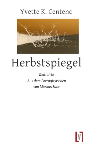 Herbstspiegel von Centeno,  Yvette K, Sahr,  Markus