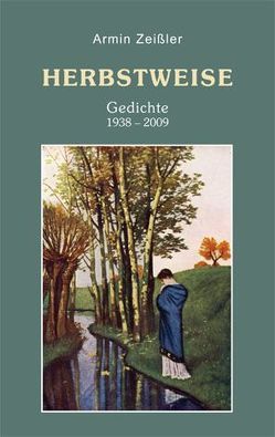 Herbstweise von Zeissler,  Armin