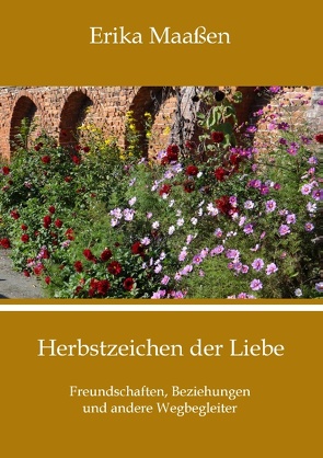 Herbstzeichen der Liebe von Maassen,  Erika