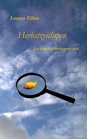 Herbstzeitlupen von Filius,  Lorenz