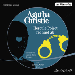 Hercule Poirot rechnet ab von Christie,  Agatha, Meinert,  Maria, Naujack,  Peter, Oes,  Adi, Schwarz,  Martin Maria, Walter,  Edith