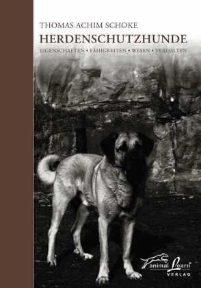 Herdenschutzhunde von Schoke,  Thomas