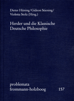 Herder und die Klassische Deutsche Philosophie von Hüning,  Dieter, Stiening,  Gideon, Stolz,  Violetta