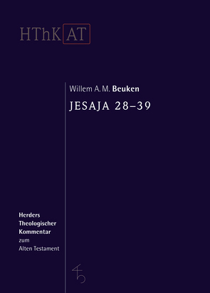 Herders theologischer Kommentar zum Alten Testament / Jesaja 28-39 von Beuken,  Willem A, Spans,  Andrea