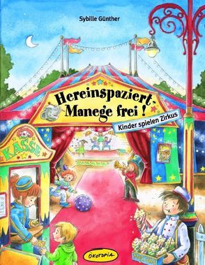 Hereinspaziert – Manege frei! von Günther,  Sybille, Paulzen,  Vanessa