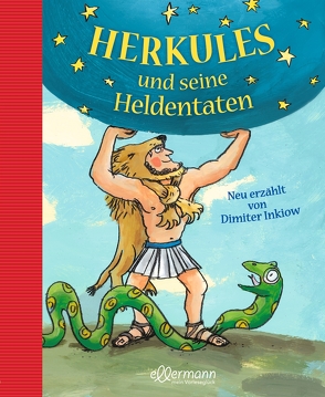 Herkules und seine Heldentaten von Gehrmann,  Katja, Inkiow,  Dimiter