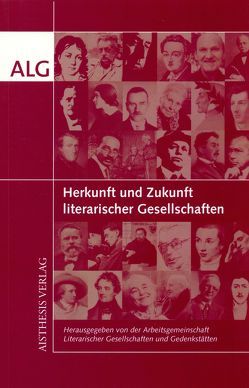 Herkunft und Zukunft literarischer Gesellschaften von Bosch,  Manfred, Grywatsch,  Jochen, Kortländer,  Bernd, Marquard,  Axel, Müller,  Lothar, Niethammer,  Ortrun, Wißkirchen,  Hans