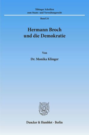 Hermann Broch und die Demokratie. von Klinger,  Monika