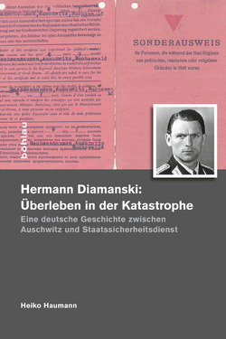 Hermann Diamanski (1910–1976): Überleben in der Katastrophe von Haumann,  Heiko