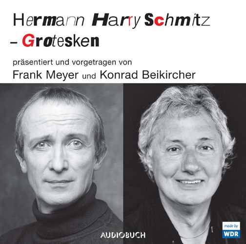 Hermann <b>Harry Schmitz</b> – Grotesken von Beikircher, Konrad, Meyer, Frank - hermann-harry-schmitz-grotesken_9783899642247