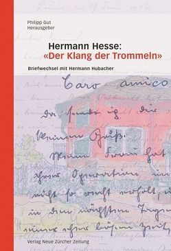 Hermann Hesse: ‚Der Klang der Trommeln‘ von Gut,  Philipp