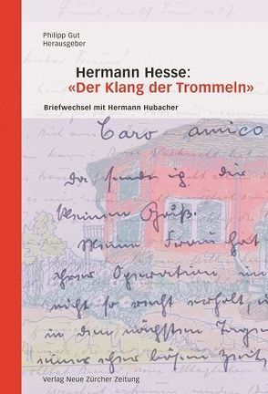 Hermann Hesse: ‚Der Klang der Trommeln‘ von Gut,  Philipp