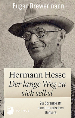 Hermann Hesse: Der lange Weg zu sich selbst von Drewermann,  Eugen, Kuschel,  Karl-Josef, Michels,  Volker