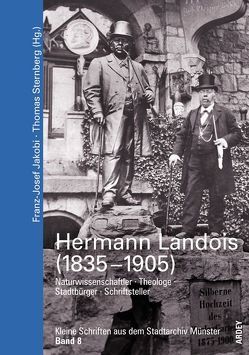 Hermann Landois (1835-1905) von Brakmann,  Thomas, Jakobi,  Franz J, Sternberg,  Thomas