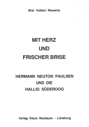 Hermann Neuton Paulsen – Pädagogik auf der Hallig Süderoog von Buchwald,  Peter, Hansen,  Karl, Riewerts,  Brar V, Ziegenspeck,  Jörg