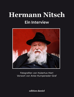 Hermann Nitsch von Hierl,  Hubertus, Humpeneder-Graf,  Anke