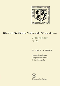 Hermann Rauschnings „Gespräche mit Hitler“ als Geschichtsquelle von Schieder,  Theodor