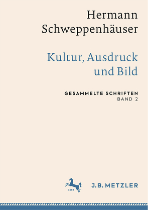 Hermann Schweppenhäuser: Kultur, Ausdruck und Bild von Friedrich,  Thomas, Krämer,  Sven, Schweppenhäuser,  Gerhard