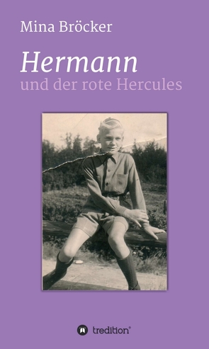 Hermann und der rote Hercules von Bröcker,  Mina