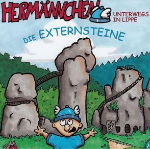 Hermännchen – unterwegs in Lippe – Teil 3: Die Externsteine von Hütte,  Manfred, Schäferjohann,  Mark