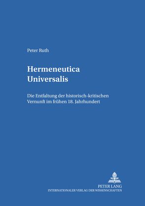 Hermeneutica universalis von Ruth,  Peter