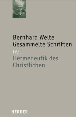 Hermeneutik des Christlichen von Casper,  Bernhard, Welte,  Bernhard