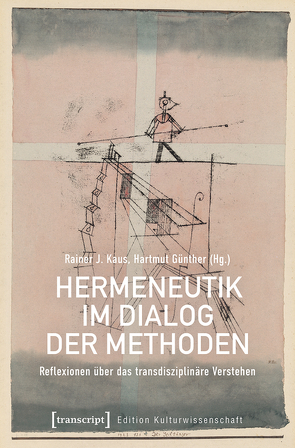 Hermeneutik im Dialog der Methoden von Günther,  Hartmut, Kaus,  Rainer J.