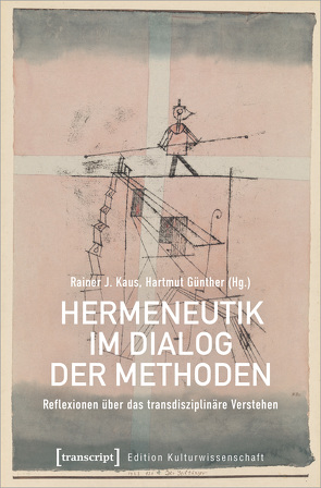 Hermeneutik im Dialog der Methoden von Günther,  Hartmut, Kaus,  Rainer J.