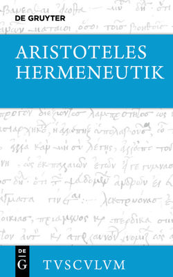 Hermeneutik / Peri hermeneias von Aristoteles, Weidemann,  Hermann