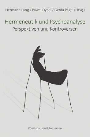 Hermeneutik und Psychoanalyse von Dybel,  Pawel, Lang,  Hermann, Pagel,  Gerda