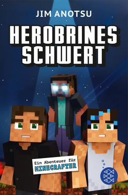 Herobrines Schwert von Anotsu,  Jim, Schweder-Schreiner,  Nicolai von