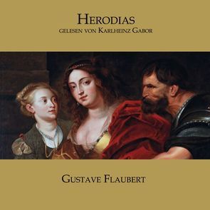 Herodias von Flaubert,  Gustave, Hafner,  Helmut