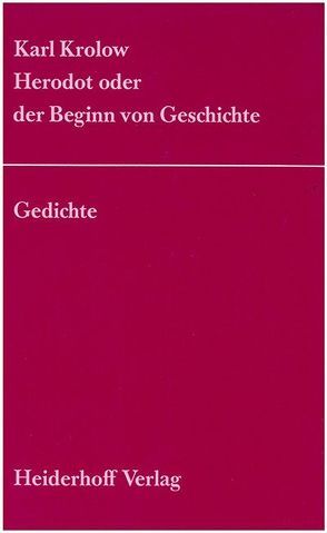 Herodot oder der Beginn von Geschichte von Jeziorkowski,  Klaus, Krolow,  Karl