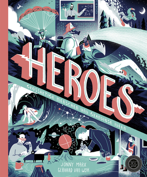 HEROES von Marx,  Jonny, Rohrbacher,  Bea, van Wyk,  Gerhard