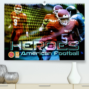 HEROES – American Football (Premium, hochwertiger DIN A2 Wandkalender 2023, Kunstdruck in Hochglanz) von Bleicher,  Renate