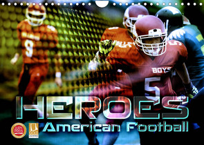 HEROES – American Football (Wandkalender 2023 DIN A4 quer) von Bleicher,  Renate