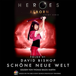 Heroes Reborn – Folge 01 von Bishop,  David, Martin,  Thomas Balou, Schumacher,  Rainer