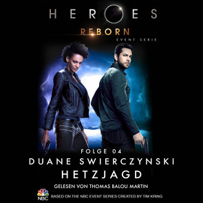 Heroes Reborn – Folge 04 von Fricke,  Kerstin, Martin,  Thomas Balou, Swierczynski,  Duane