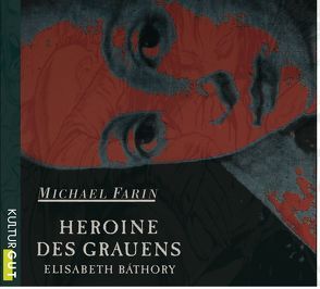 Heroine des Grauens von Farin,  Michael